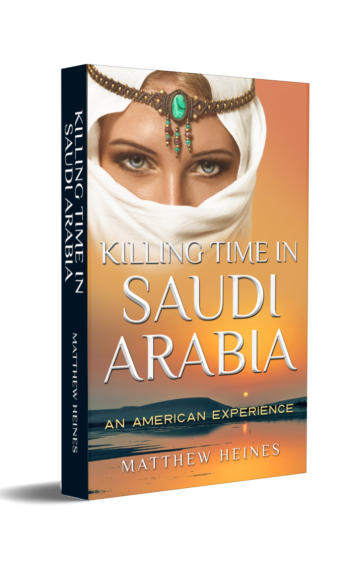 Killing Time in Saudi Arabia: An American Experience