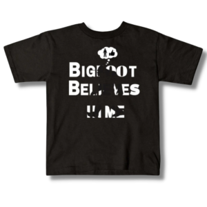 Bigfoot Believes in Me Real Men Only Kids T-Shirt