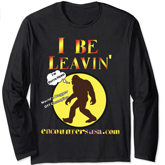 Bigfoot I Be Leavin' Bugger Off Champ Black Long Sleeve T-Shirt