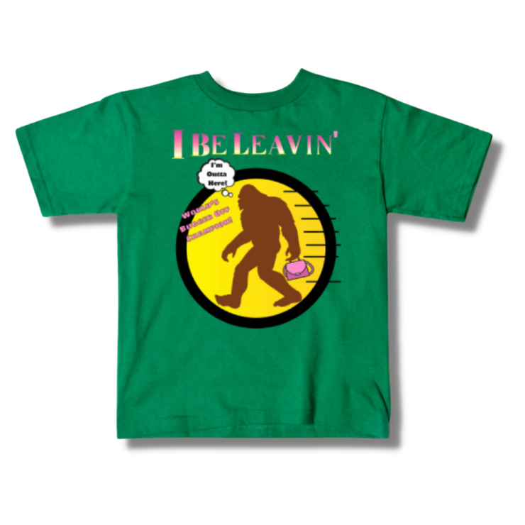 Bigfoot I Be Leavin’ Ladies Only Kids T-Shirt