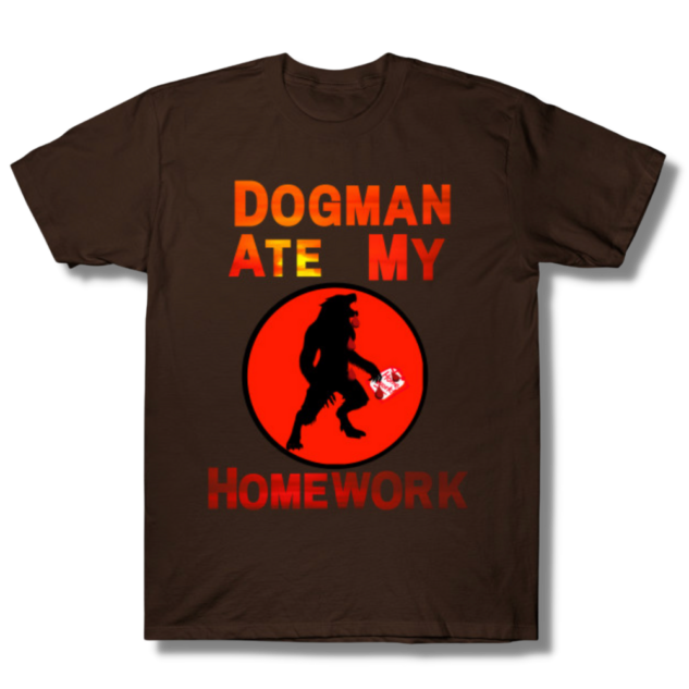 Dogman Ate My Homework T-Shirt