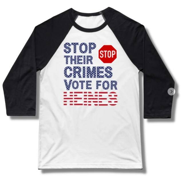 Stop Their Crimes Vote For Heines Baseball T-Shirt