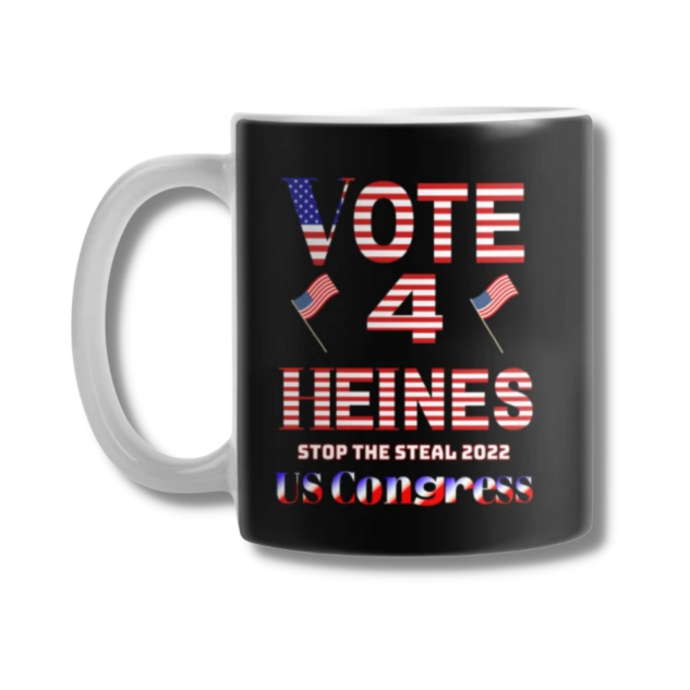 Vote 4 Heines For US Congress Stop The Steal Coffee Mug