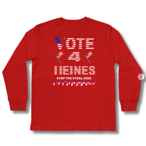 Vote For Heines 4 US Congress Stop The Steal Kids Long Sleeve T-Shirt