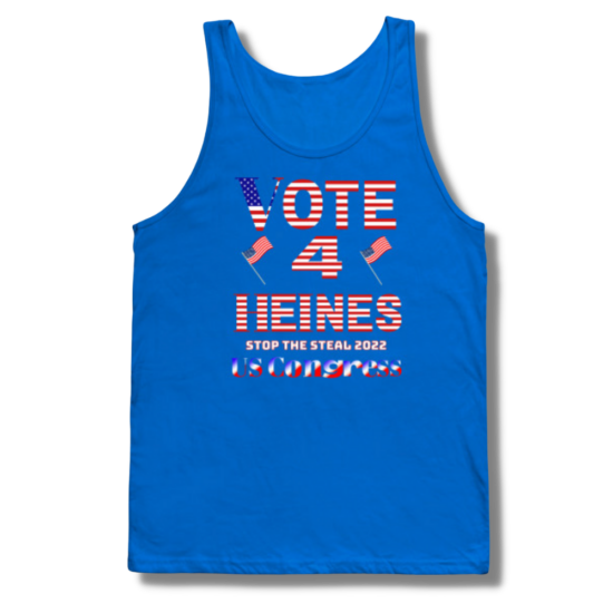 Vote For Heines 4 US Congress Stop The Steal Tank Top
