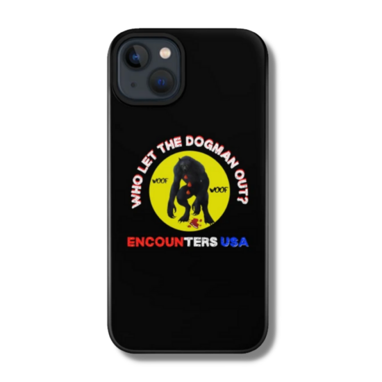 Who Let The Dogman Out Woof Woof Phone Case