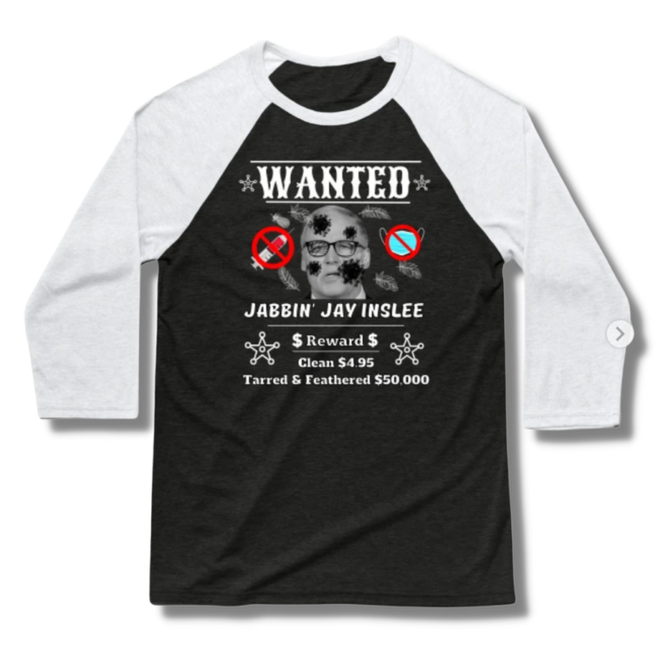 Jay Inslee Wanted Poster Baseball T-Shirt