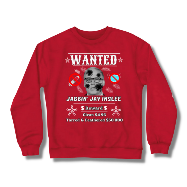 Jay Inslee Wanted Poster Crewneck Sweatshirt