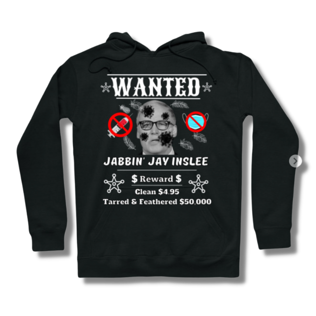 Jay Inslee Wanted Poster Hoodie