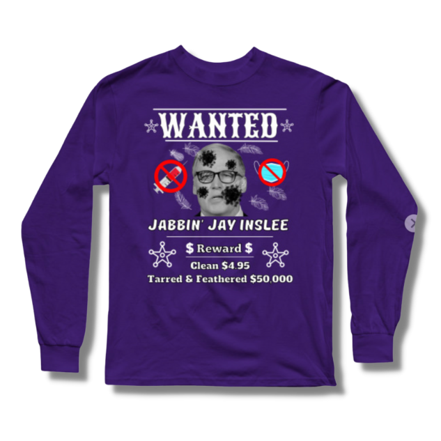 Jay Inslee Wanted Poster Long Sleeve T-Shirt