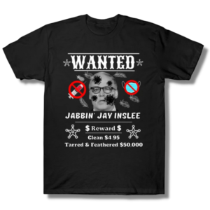 Jay Inslee Wanted T-Shirt