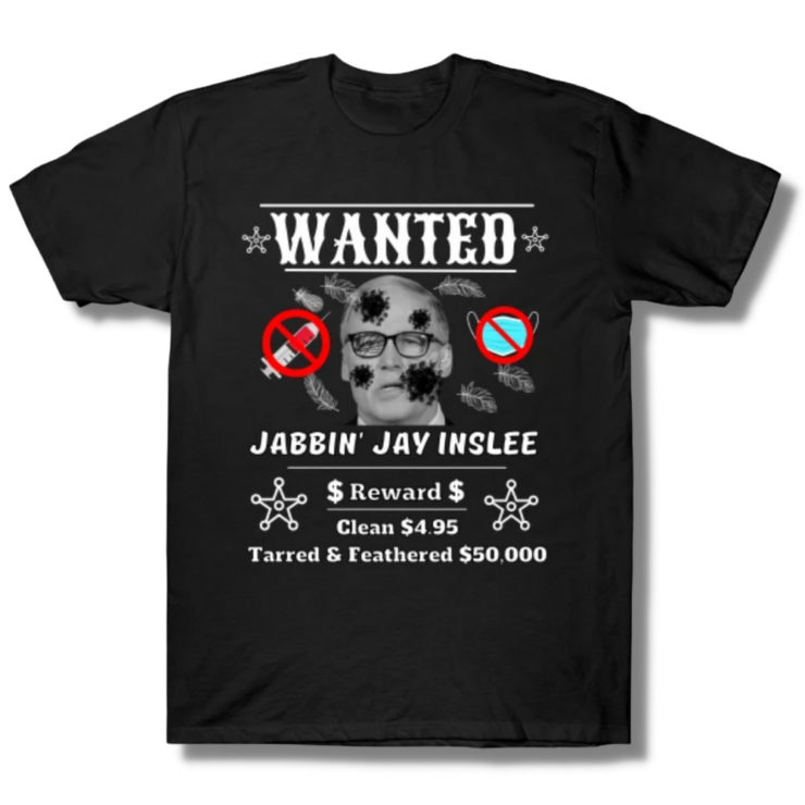 Jay Inslee Wanted T-Shirt