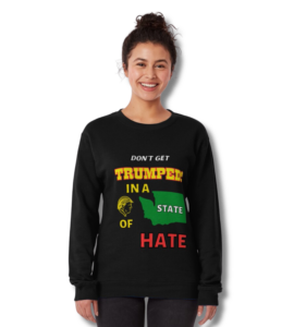 Trumped! In a State of Hate Pullover Sweatshirt